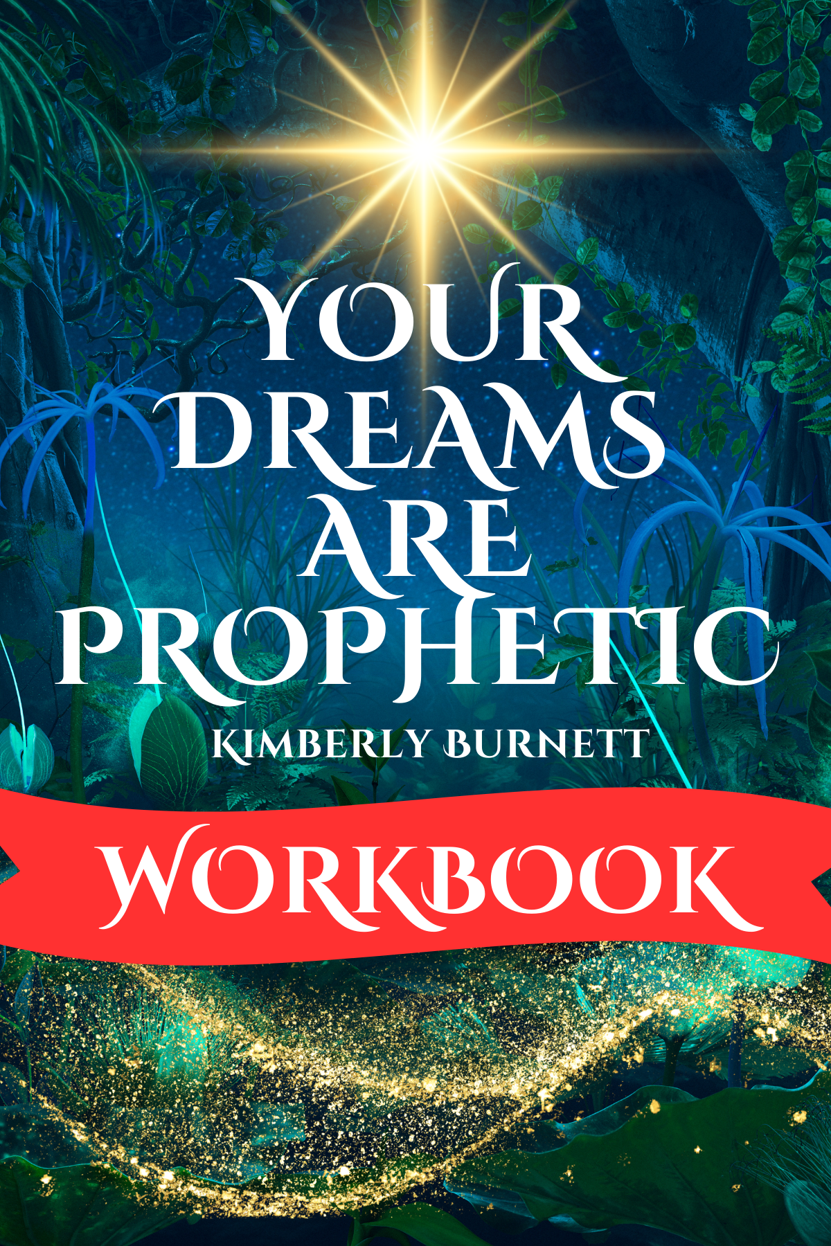Your Dreams Are Prophetic Ebook Workbook